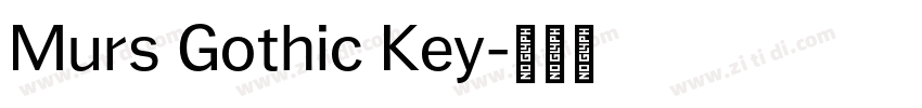 Murs Gothic Key字体转换 Murs Gothic Key字体转换